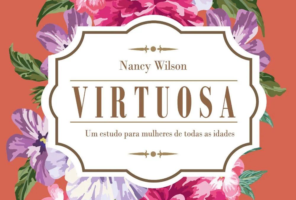 [Fica a Dica] “Virtuosa” Por Nancy Wilson.