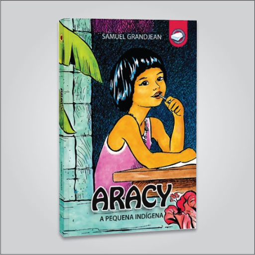 [Fica a Dica Kids] “Resenha do livro Aracy, A pequena indígena” Por Catarina Bragança Xavier